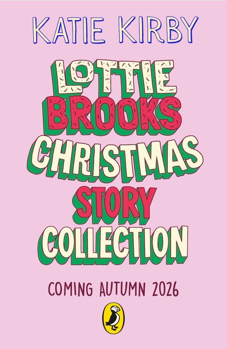 "Katie Kirby, Lottie Brooks Christmas Story Collection, Coming Autumn 2026." Illustration mit rosa Hintergrund und Pinguin-Logo.