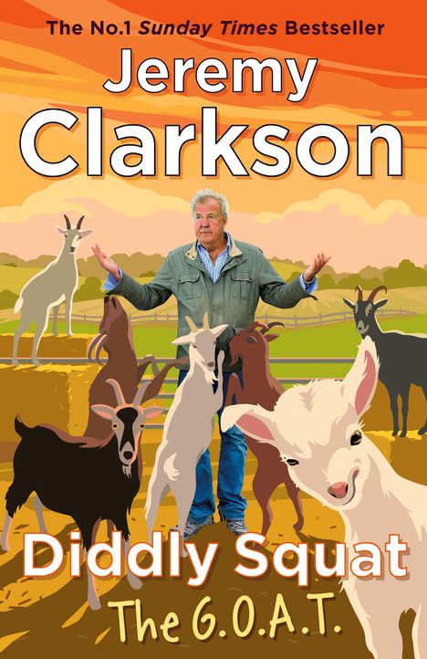 Buchcover: "Jeremy Clarkson: Diddly Squat – The G.O.A.T." Illustration mit Jeremy Clarkson und mehreren Ziegen vor einem ländlichen Hintergrund.