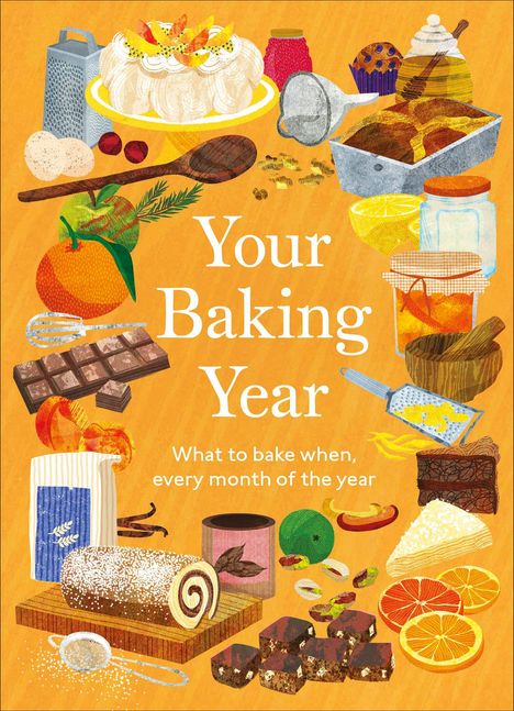 "Your Baking Year. What to bake when, every month of the year." Illustration mit Backzutaten und Gebäck auf orangefarbenem Hintergrund.