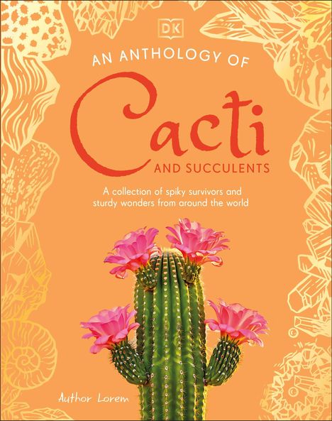 „An Anthology of Cacti and Succulents“ mit Bild eines Kaktus mit rosa Blüten auf orangefarbenem Hintergrund.