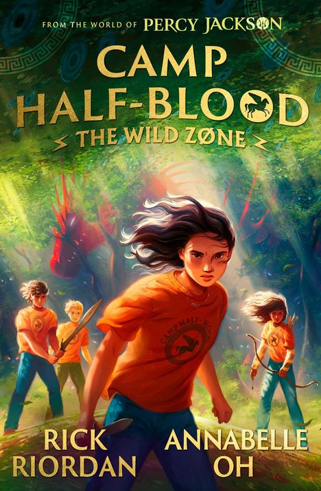 "Camp Half-Blood: The Wild Zone" von Rick Riordan und Annabelle Oh. Jugendliche in orangen T-Shirts im Wald, bewaffnet.