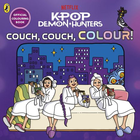 "Official Colouring Book", "Netflix", "K-Pop Demon Hunters", "Couch, Couch, Colour!" Drei Frauen auf einem Sofa, humorvoll.