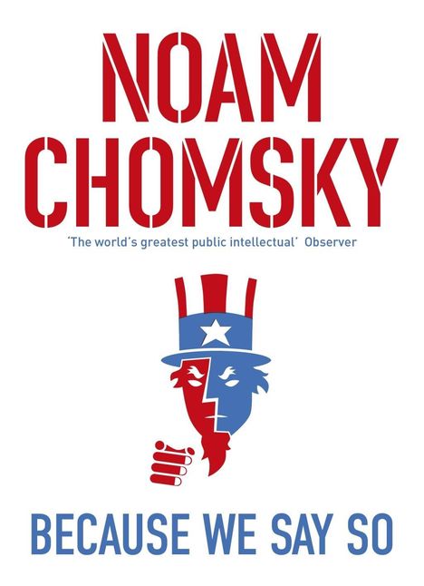 Noam Chomsky: Because We Say So, Buch