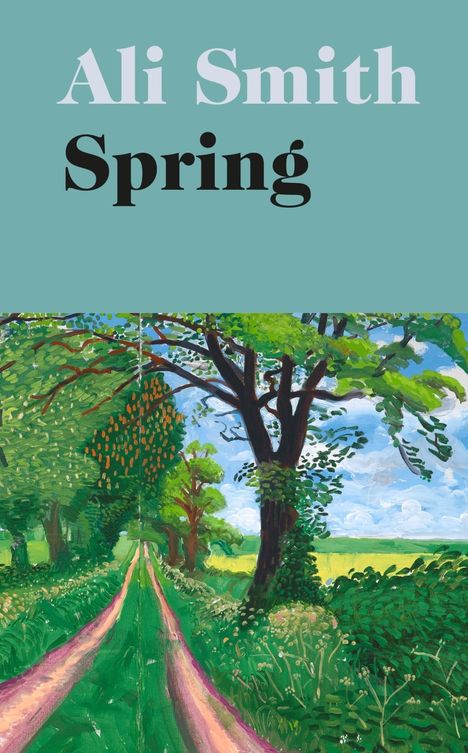 Ali Smith: Spring, Buch