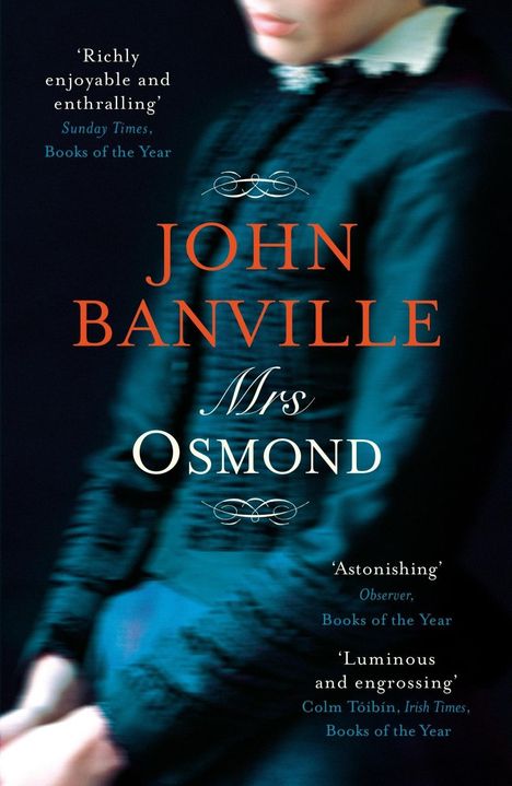John Banville: Mrs Osmond, Buch