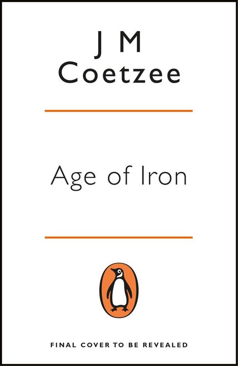 J. M. Coetzee: Age of Iron, Buch