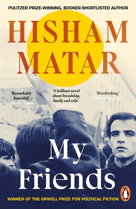 Hisham Matar: My Friends, Buch