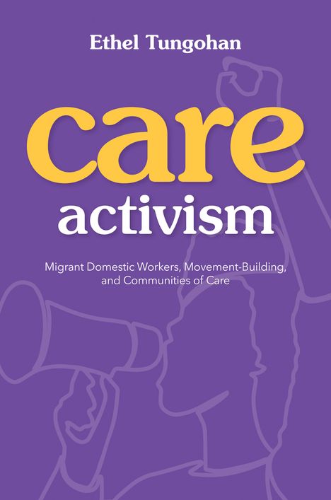 Ethel Tungohan: Care Activism, Buch