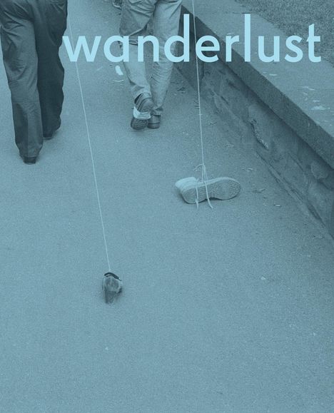 Rachel Adams: Wanderlust: Actions, Traces, Journeys 1967-2017, Buch