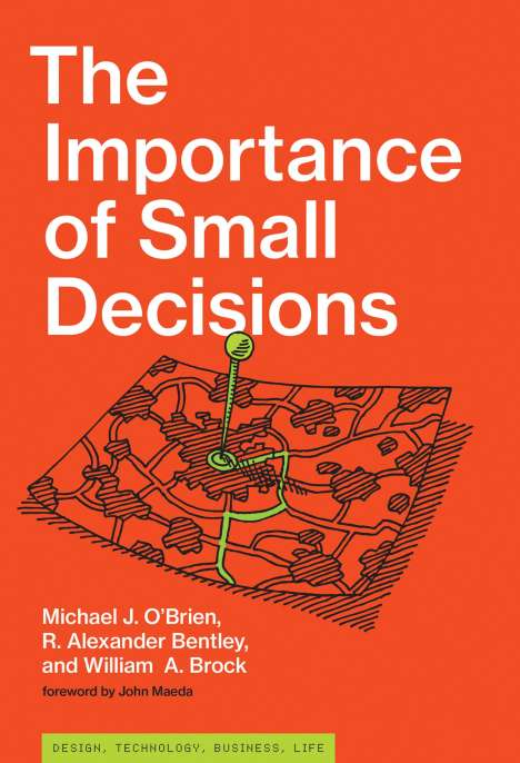 Michael J. O'Brien: The Importance of Small Decisions, Buch