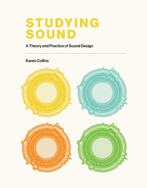 Karen Collins: Studying Sound, Buch