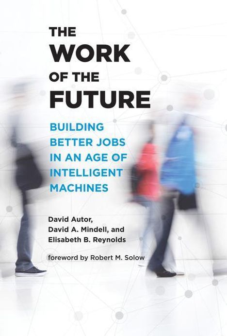 David A. Mindell: The Work of the Future, Buch