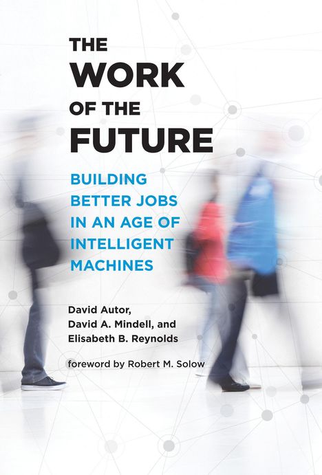 David A. Mindell: The Work of the Future, Buch