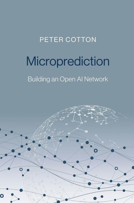 Peter Cotton: Microprediction, Buch