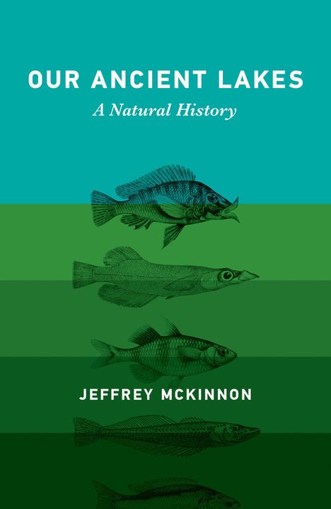 Jeffrey McKinnon: Our Ancient Lakes, Buch