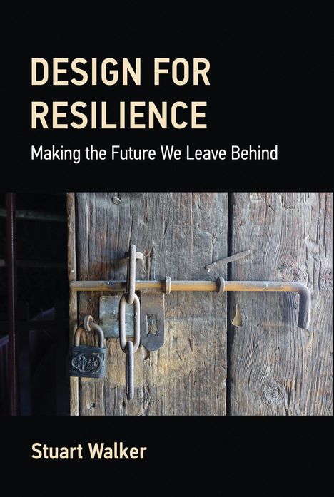 Stuart Walker: Design for Resilience, Buch