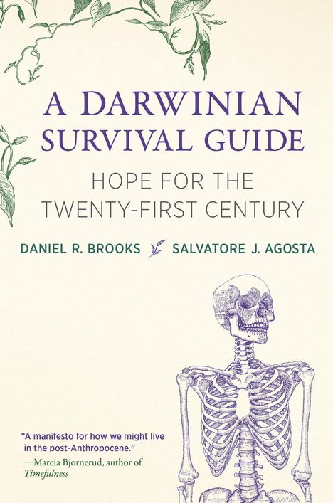 Daniel R Brooks: A Darwinian Survival Guide, Buch