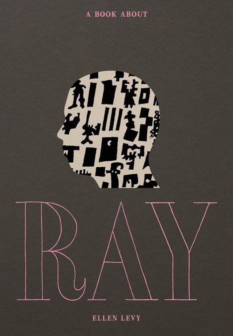 Ellen Levy: A Book about Ray, Buch