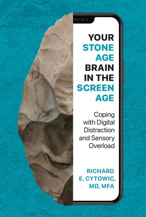 Richard E. Cytowic: Your Stone Age Brain in the Screen Age, Buch