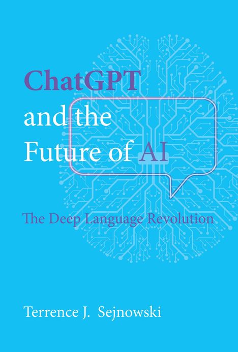 Terrence J. Sejnowski: ChatGPT and the Future of AI, Buch