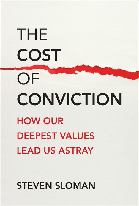 Steven Sloman: The Cost of Conviction, Buch