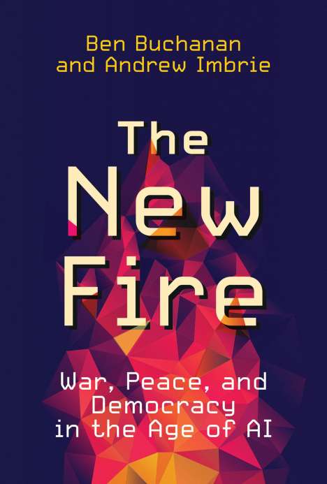 Ben Buchanan: The New Fire, Buch