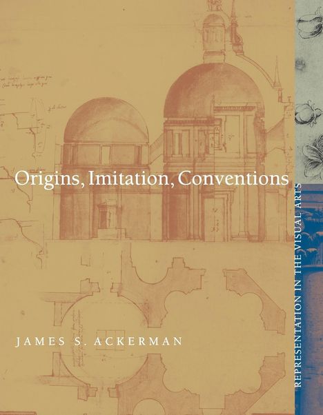 James S. Ackerman: Origins, Imitation, Conventions, Buch