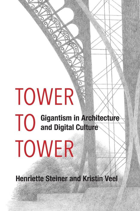 Henriette Steiner: Tower to Tower, Buch