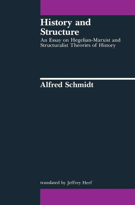 Alfred Schmidt: History and Structure, Buch