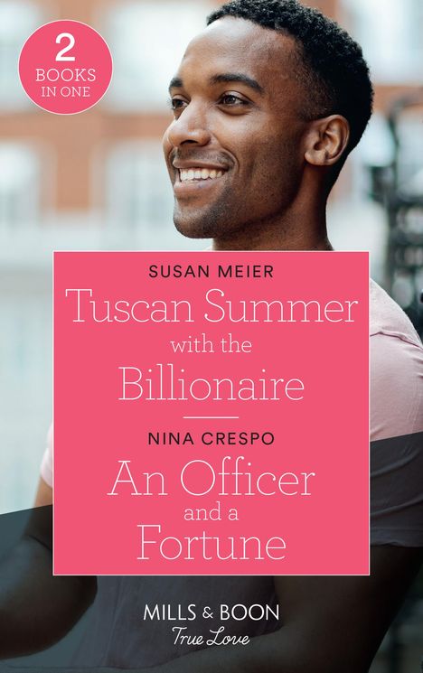 Nina Crespo: Tuscan Summer With The Billionaire / An Officer And A Fortune, Buch