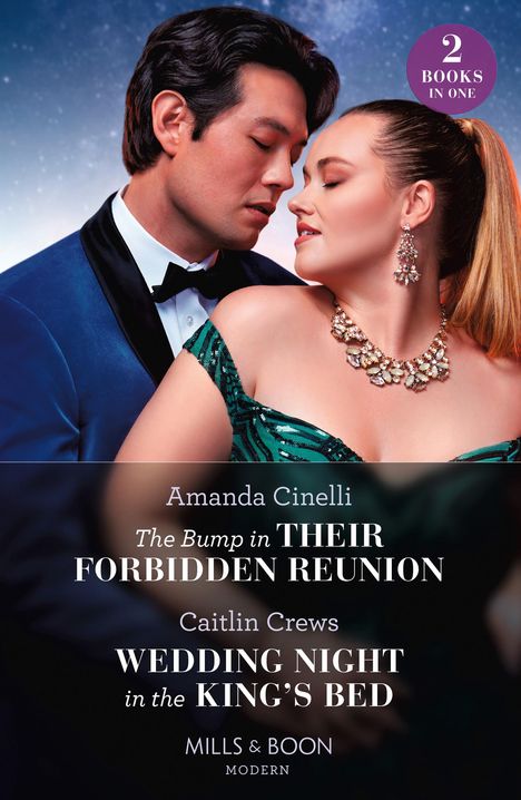 Amanda Cinelli: The Bump In Their Forbidden Reunion / Wedding Night In The King's Bed, Buch