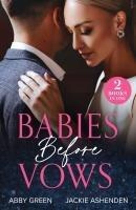 Abby Green: Babies Before Vows, Buch