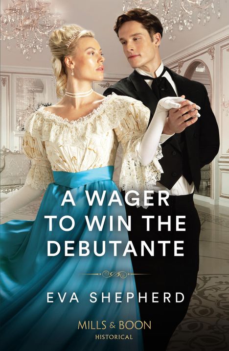 Eva Shepherd: A Wager To Win The Debutante, Buch