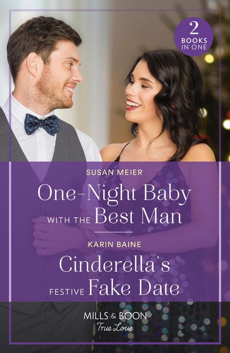 Karin Baine: One-Night Baby With The Best Man / Cinderella's Festive Fake Date, Buch