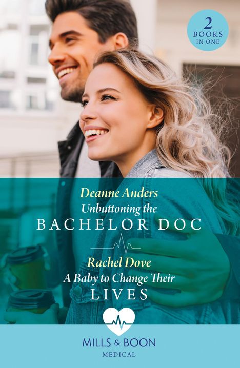 Deanne Anders: Unbuttoning The Bachelor Doc / A Baby To Change Their Lives, Buch