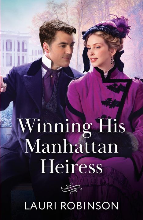 Lauri Robinson: Winning His Manhattan Heiress, Buch