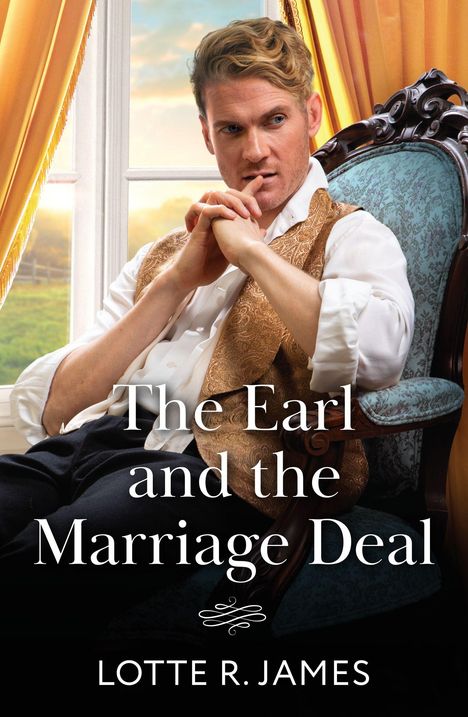 Lotte R. James: The Earl And The Marriage Deal, Buch