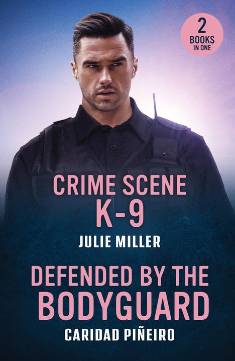 Caridad Pineiro: Crime Scene K-9 / Defended By The Bodyguard, Buch