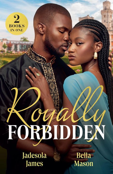 Text: "2 BOOKS IN ONE, Royally Forbidden, Jadesola James, Bella Mason." Ein Paar in eleganter Kleidung, Schloss im Hintergrund.