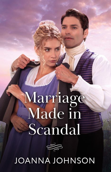 "Marriage Made in Scandal" von Joanna Johnson. Eine Frau im lila Kleid wird von einem Mann umarmt, vor rosa Himmel.