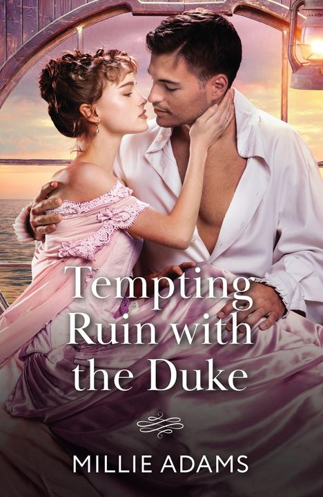 „Tempting Ruin with the Duke“ von Millie Adams. Ein Paar in inniger Umarmung vor einem romantischen Sonnenuntergang.