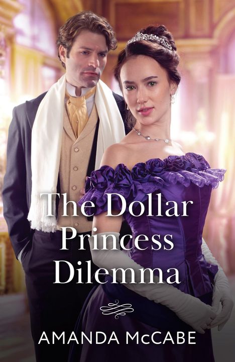 "The Dollar Princess Dilemma" und "AMANDA McCABE". Ein elegant gekleidetes Paar in einem luxuriösen Raum.