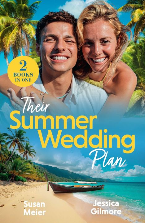 "2 Books in One. Their Summer Wedding Plan. Susan Meier, Jessica Gilmore." Ein Paar lächelt vor tropischem Strand.