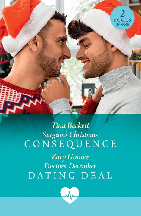 Zwei Männer mit Weihnachtsmützen lächeln sich an; Text: "Tina Beckett...Consequences", "Zoey Gomez...Dating Deal".