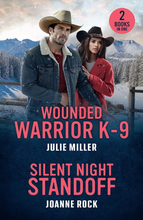 "Wounded Warrior K-9" von Julie Miller und "Silent Night Standoff" von Joanne Rock. Zwei Personen in Cowboykleidung vor winterlicher Landschaft.