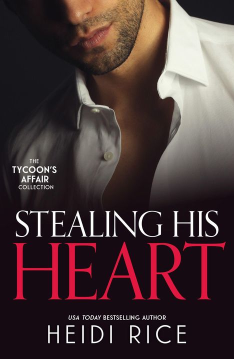Heidi Rice: The Tycoon's Affair: Stealing His Heart, Buch