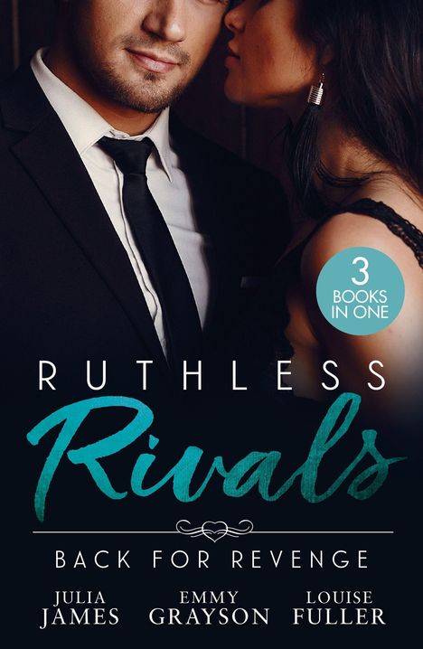 „Ruthless Rivals“, „Back for Revenge“, „3 Books in One“. Ein Mann im Anzug, eine Frau in Spitzenkleid lehnt an ihm.