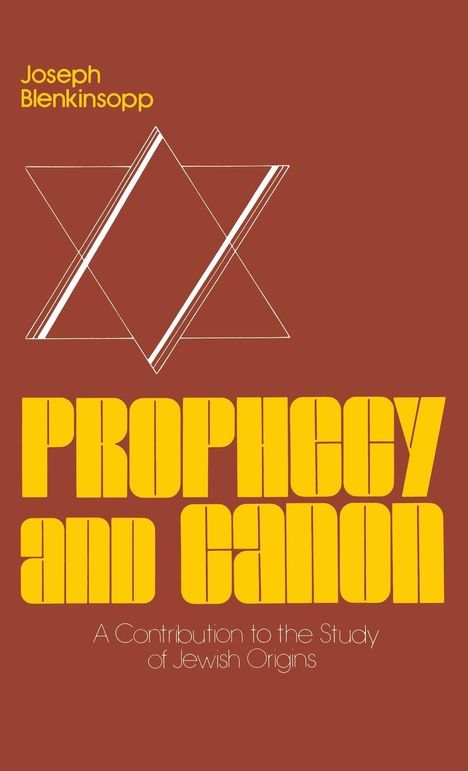 Joseph Blenkinsopp: Prophecy and Canon, Buch