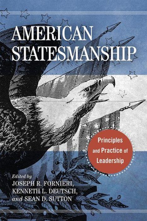 AMERICAN STATESMANSHIP, Principles and Practice of Leadership, Eagle, blaue und weiße Farben, fünf Sterne.