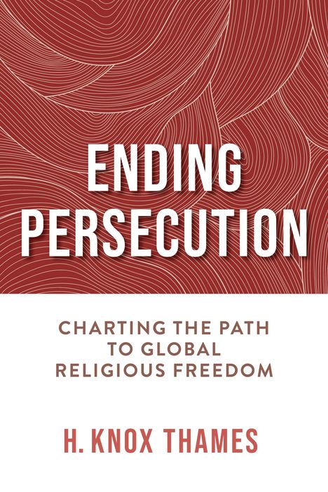 H Knox Thames: Ending Persecution, Buch